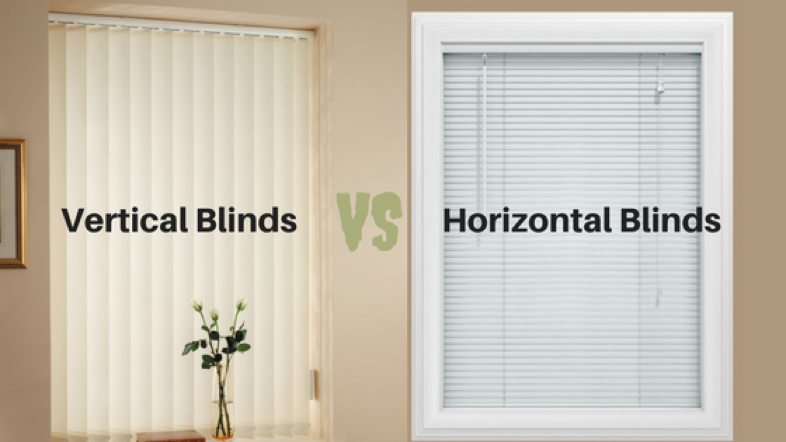 Vertical Blinds vs Horizontal Blinds